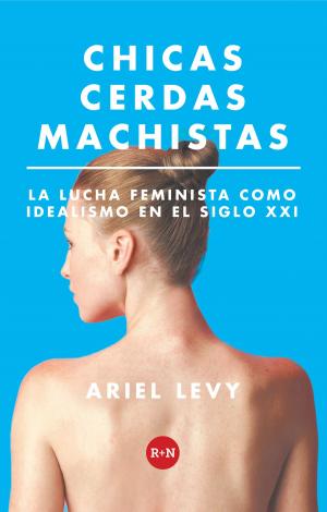 Cover of the book Chicas cerdas machistas by Olympe de Gouges, Christine Escallier, Elisa Seixas