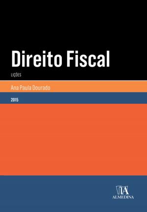 Cover of the book Direito Fiscal - Lições by Carlos Paiva