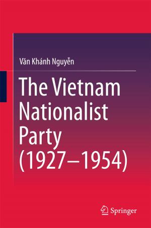 Cover of the book The Vietnam Nationalist Party (1927-1954) by Murli Desai, Sheetal Goel