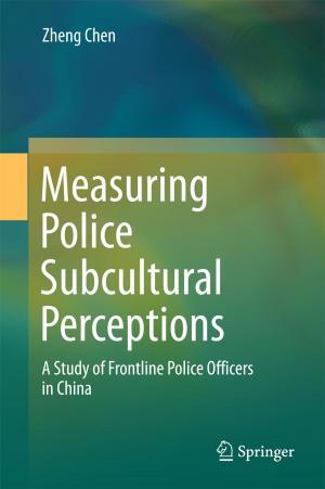 Cover of the book Measuring Police Subcultural Perceptions by Yang Li, Xiaojing Zhang