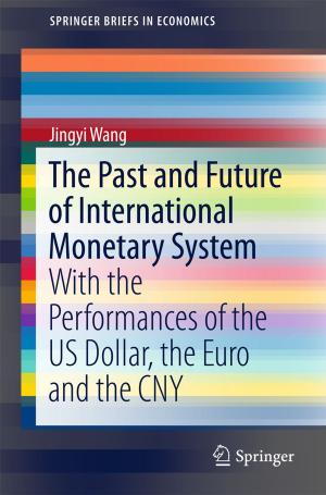 Cover of the book The Past and Future of International Monetary System by 