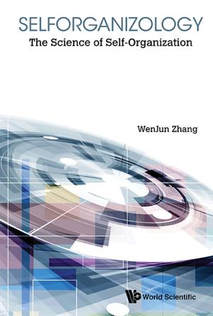 Cover of the book Selforganizology by Yisheng Zhang, Mingtu Ma