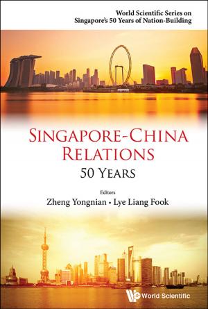Cover of the book SingaporeChina Relations by Shanthie Mariet D'Souza, Rajshree Jetly