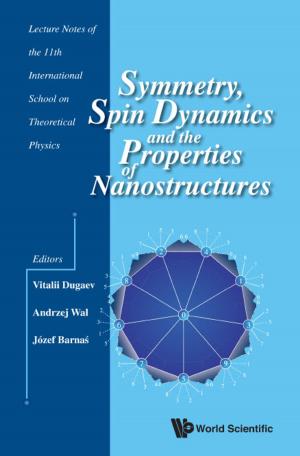 Cover of the book Symmetry, Spin Dynamics and the Properties of Nanostructures by Schröder Wolf-Udo
