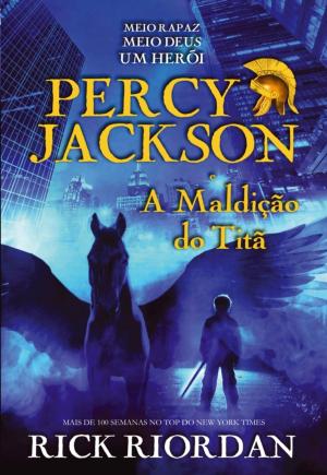 Cover of the book Percy Jackson e a Maldição do Titã by Fernando Cavaleiro Ângelo