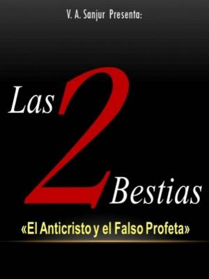 Cover of the book Las 2 Bestias by alex trostanetskiy