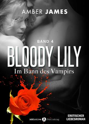 Book cover of Bloody Lily - Im Bann des Vampirs, 4