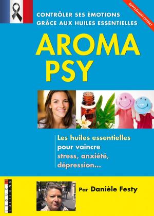 Cover of the book Aroma Psy - Extrait by Anne Dufour, Carole Garnier