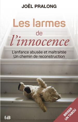 Cover of the book Les larmes de l'innocence by Joël Pralong