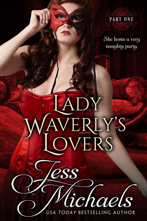 Cover of the book Lady Waverly's Lovers by Jess Michaels, The Passionate Pen