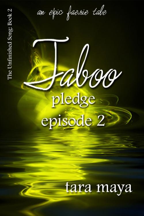 Cover of the book Taboo – Pledge (Book 2-Episode 2) by Tara Maya, Misque Press