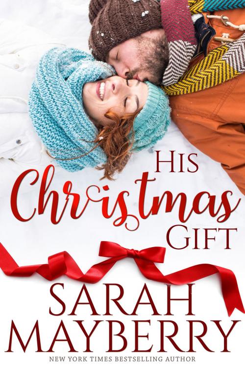 Cover of the book His Christmas Gift by Sarah Mayberry, Tule Publishing Group, LLC