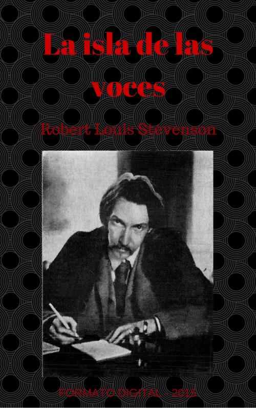 Cover of the book La isla de las voces by Robert Louis Stevenson, (DF) Digital Format 2015