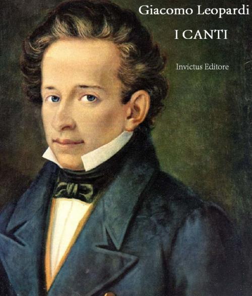 Cover of the book I Canti by G. Leopardi, Invictus Editore