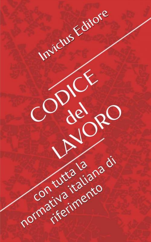 Cover of the book Codice del lavoro by AA.VV., Invictus Editore