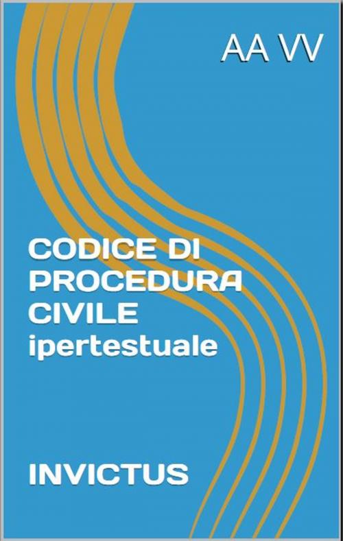 Cover of the book Codice di procedura civile by AA.VV., Invictus Editore