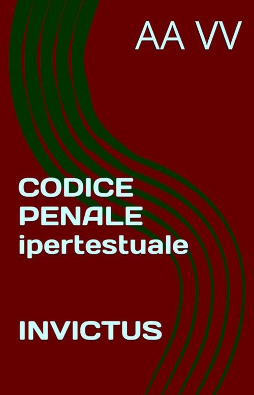 Cover of the book Codice Penale by AA.VV., Invictus Editore