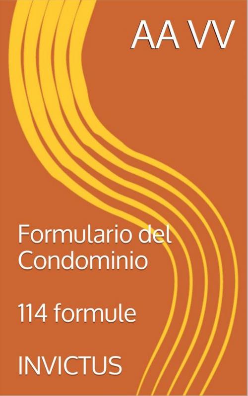 Cover of the book Formulario del Condominio by AA.VV., Invictus Editore
