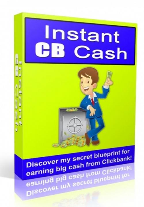 Cover of the book Instant CB Cash by SoftTech, SoftTech