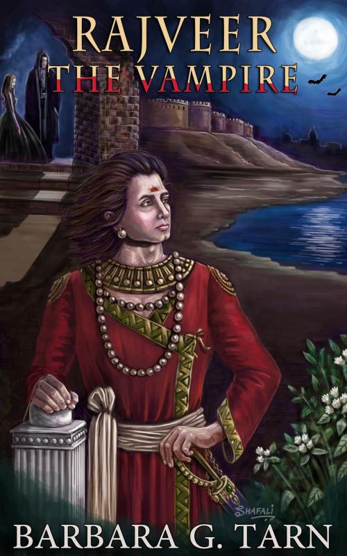 Cover of the book Rajveer the Vampire by Barbara G.Tarn, Unicorn Productions