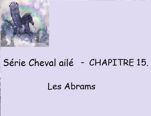 Cover of the book Chapitre 15 - Les Abrams by Claudette Duchesne (Czara), Claudette Duchesne