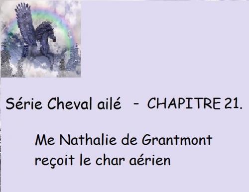 Cover of the book Chapitre 21 - Me Nathalie de Grantmont reçoit le char aérien by Claudette Duchesne (Czara), Claudette Duchesne