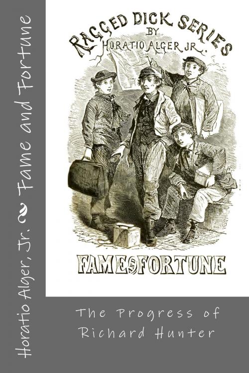 Cover of the book Fame and Fortune (Illustrated) by Horatio Alger, Jr., Reading Bear Publications