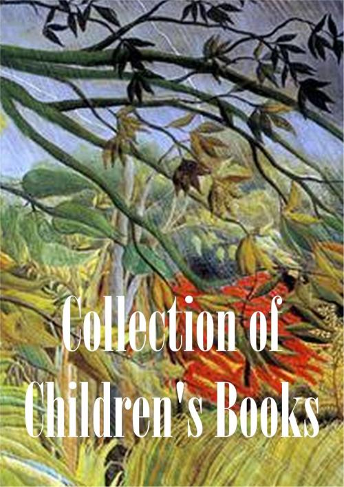 Cover of the book Collection of Children's Books by Frances Hodgson Burnett, Hans Christian Andersen, Louisa May Alcott, Liongate Press