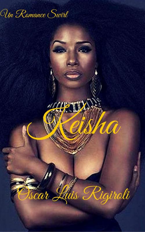 Cover of the book Keisha by Oscar Luis Rigiroli, Oscar Luis Rigiroli
