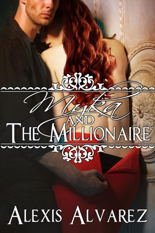 Cover of the book Myka and the Millionaire by Alexis Alvarez, Stormy Night Publications