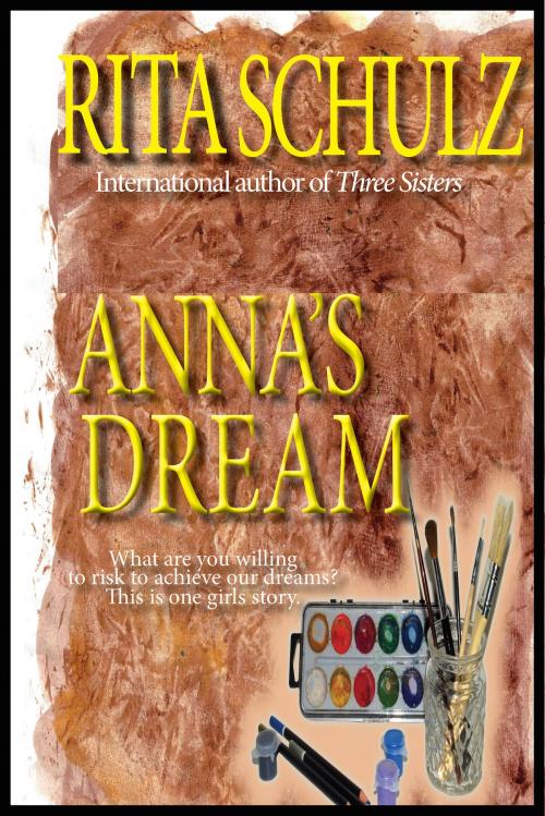 Cover of the book Anna's Dream by Rita Schulz, 53rd Street Publishing