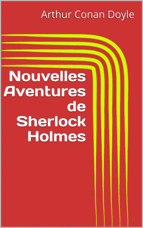 Cover of the book Nouvelles Aventures de Sherlock Holmes by Arthur Conan Doyle, CP