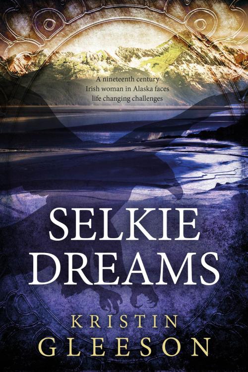 Cover of the book Selkie Dreams by Kristin Gleeson, An Tig Beag Press