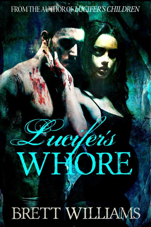 Cover of the book Lucifer's Whore by Brett Williams, Comet Press