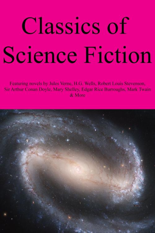Cover of the book Classics of Science Fiction by H.G. Wells, Jules Verne, Robert Louis Stevenson, Armadale Publishing