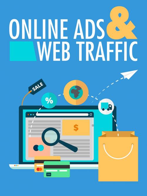 Cover of the book Online Ads & Web Traffic by Anonymous, Consumer Oriented Ebooks Publisher