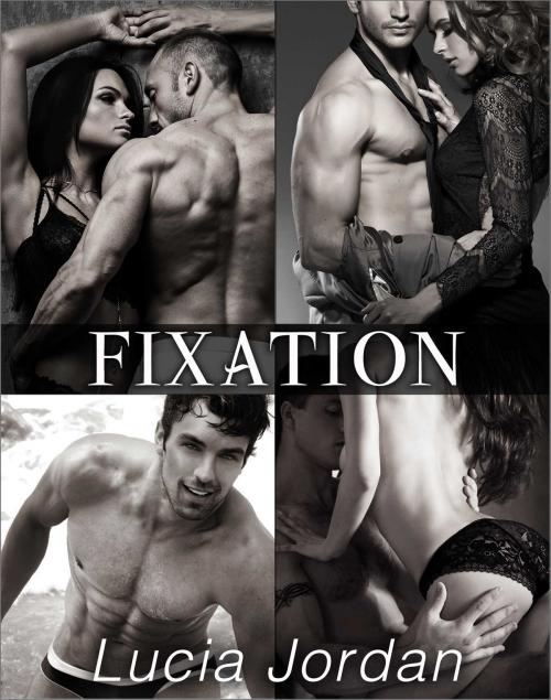 Cover of the book Fixation - Complete Series by Lucia Jordan, Vasko