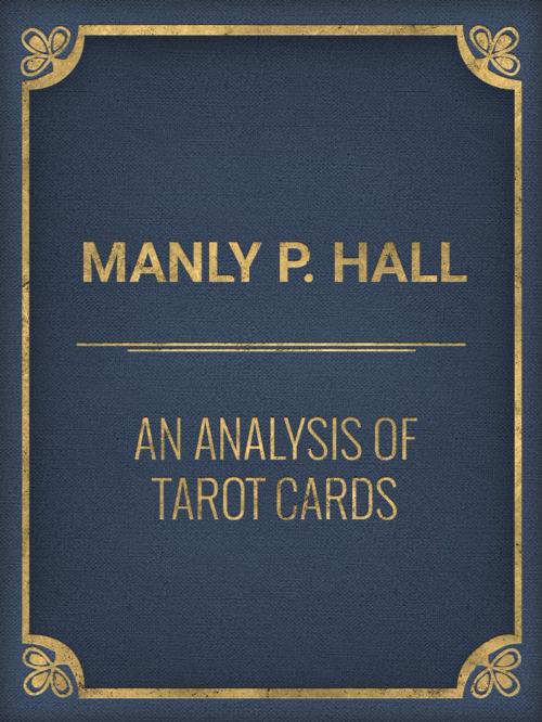Cover of the book An Analysis of Tarot Cards by Manly P. Hall, Media Galaxy