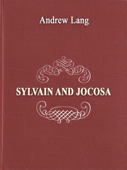 Cover of the book SYLVAIN AND JOCOSA by Andrew Lang, Media Galaxy