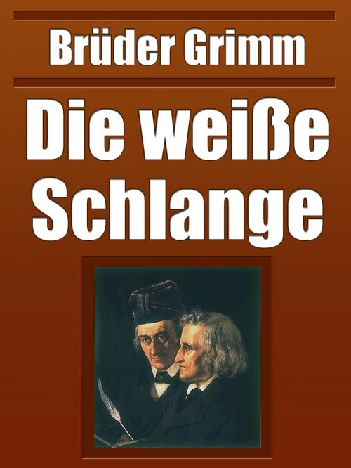 Cover of the book Die weiße Schlange by Brüder Grimm, Media Galaxy