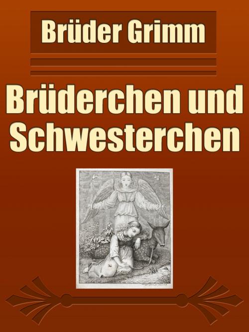 Cover of the book Brüderchen und Schwesterchen by Brüder Grimm, Media Galaxy