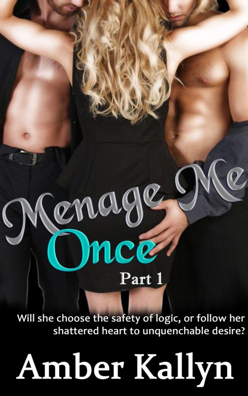 Cover of the book Ménage Me Once by Amber Kallyn, Dragon Heart Books