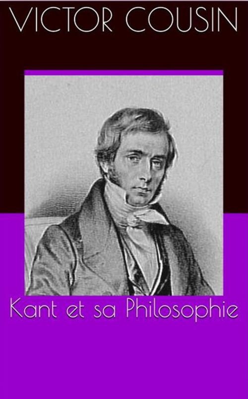 Cover of the book Kant et sa Philosophie by Victor Cousin, NT