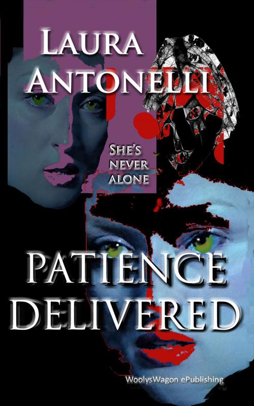 Cover of the book Patience Delivered by Laura Antonelli, WoolysWagon ePublishing