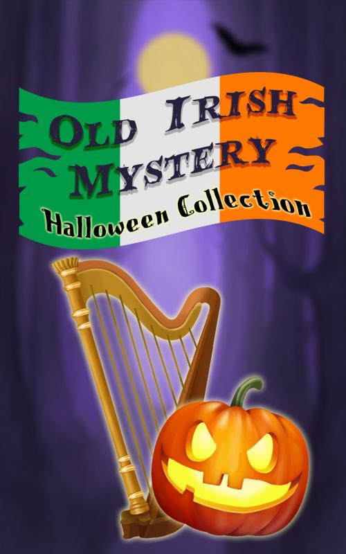 Cover of the book Old Irish Mystery - Halloween Collection by Various, Media Galaxy