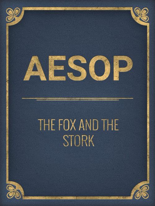Cover of the book The Fox And The Stork by Aesop, Media Galaxy