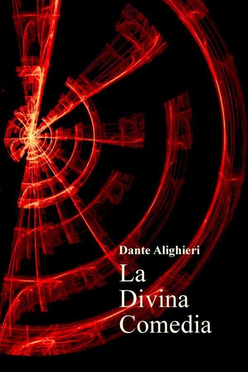 Cover of the book La divina comedia (Version Ilustrada) by Dante Alighieri, (DF) Digital Format 2014