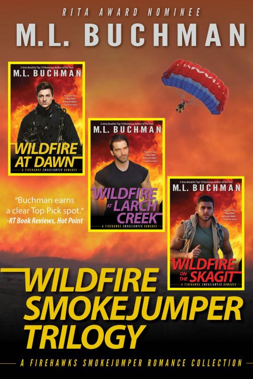 Cover of the book Wildfire Smokejumper Trilogy by M. L. Buchman, Buchman Bookworks, Inc.
