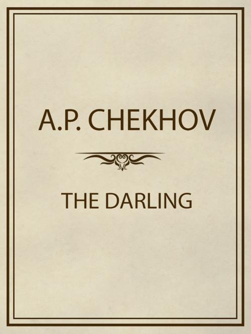 Cover of the book The Darling by A.P. Chekhov, Media Galaxy