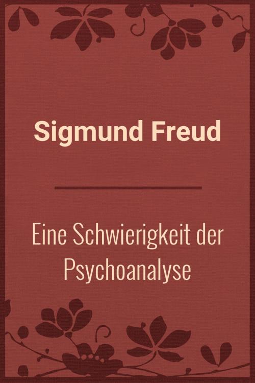 Cover of the book Eine Schwierigkeit der Psychoanalyse by Sigmund Freud, Media Galaxy
